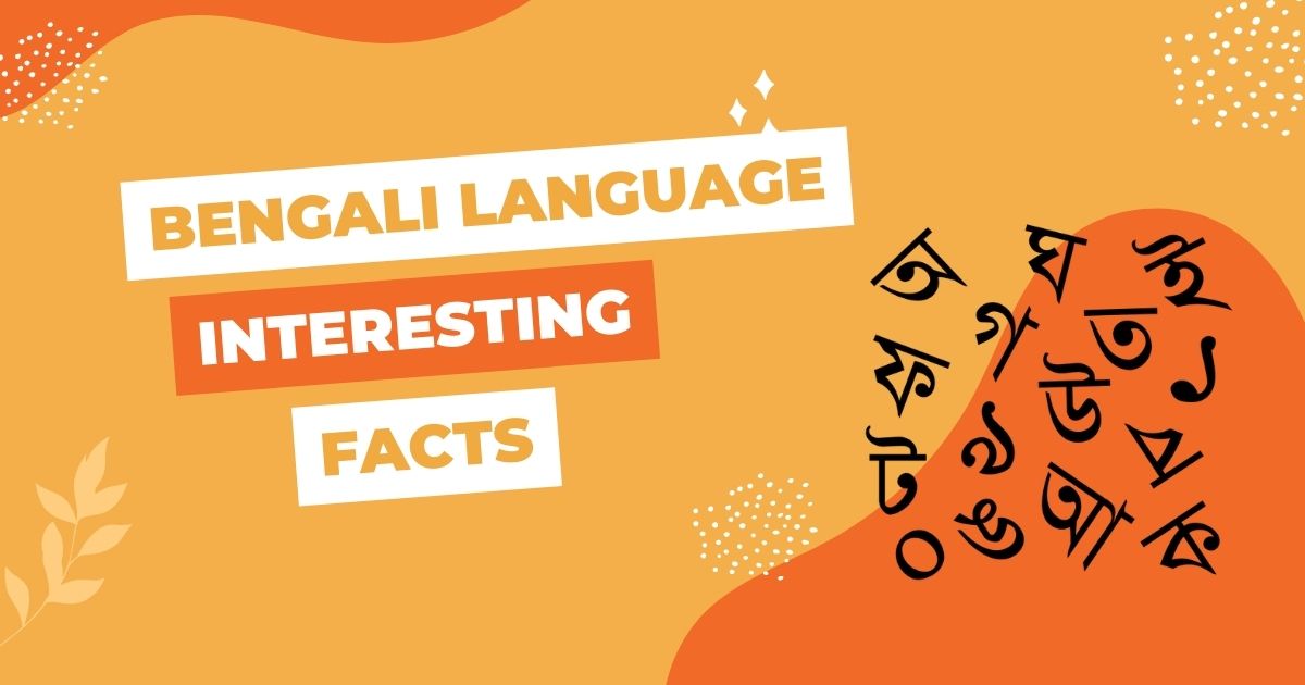 Bengali Language Interesting Facts