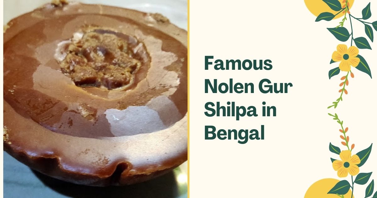 Famous Nolen Gur Shilpa in Bengal