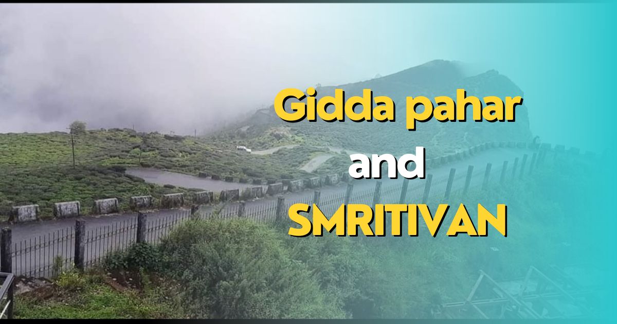 Gidda pahar and Smritivan
